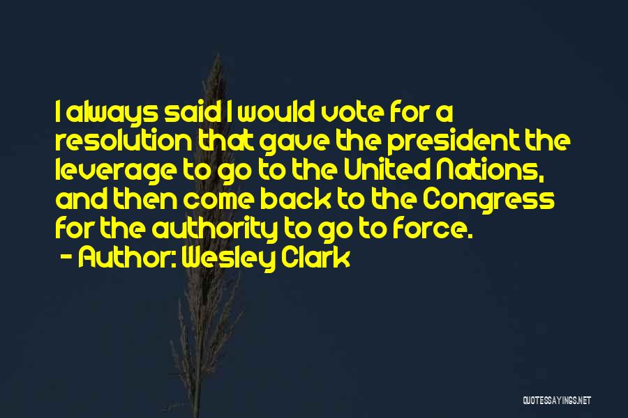 Wesley Clark Quotes 1631017