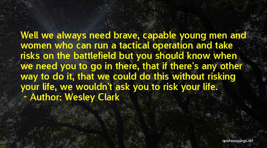 Wesley Clark Quotes 253775