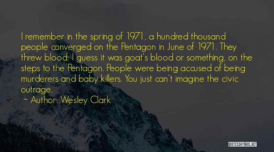 Wesley Clark Quotes 555433
