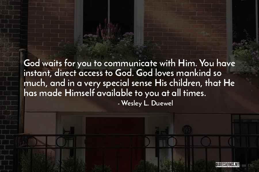 Wesley Duewel Prayer Quotes By Wesley L. Duewel