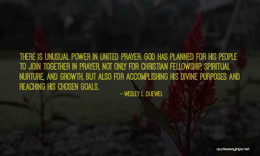 Wesley Duewel Prayer Quotes By Wesley L. Duewel