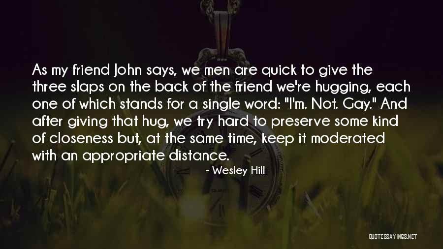 Wesley Hill Quotes 1077136 Wesley Hill Quotes 1077136