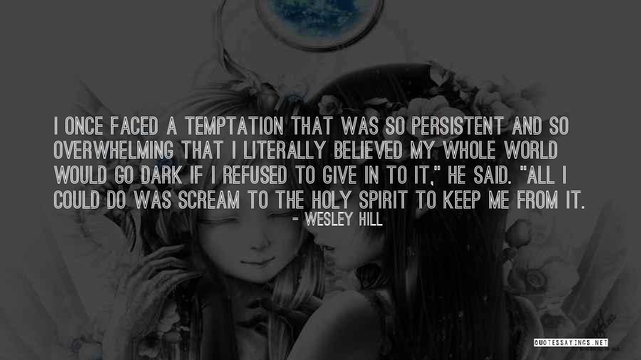 Wesley Hill Quotes 1790922 Wesley Hill Quotes 1790922