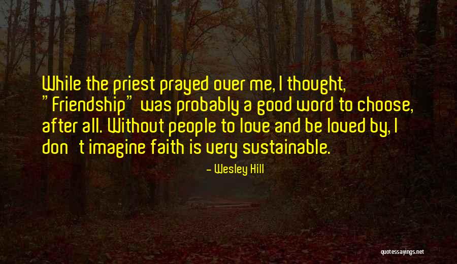 Wesley Hill Quotes 2223927 Wesley Hill Quotes 2223927