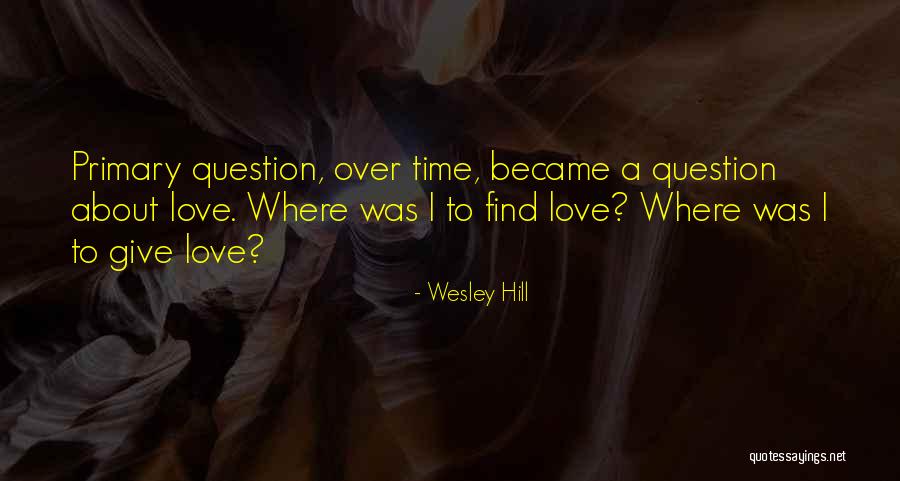 Wesley Hill Quotes 425935 Wesley Hill Quotes 425935