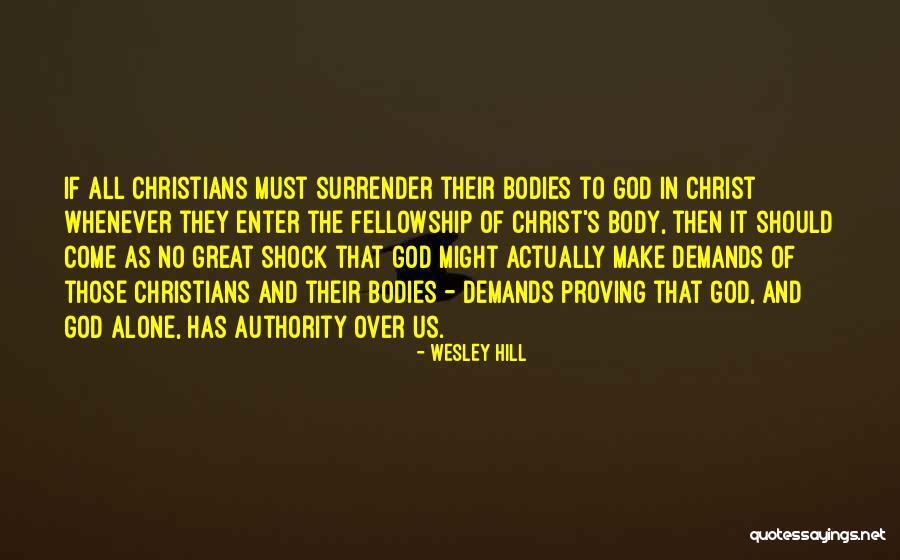 Wesley Hill Quotes 493533 Wesley Hill Quotes 493533
