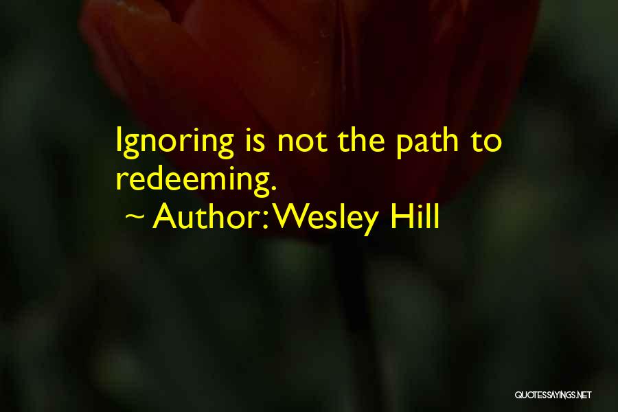 Wesley Hill Quotes 946157