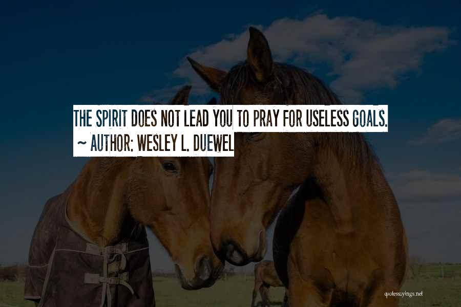 Wesley L. Duewel Quotes 1119927