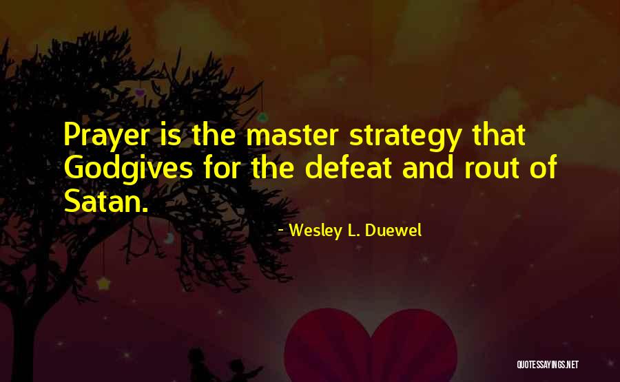 Wesley L. Duewel Quotes 1608746