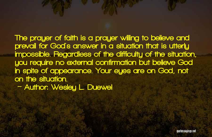 Wesley L. Duewel Quotes 1713216