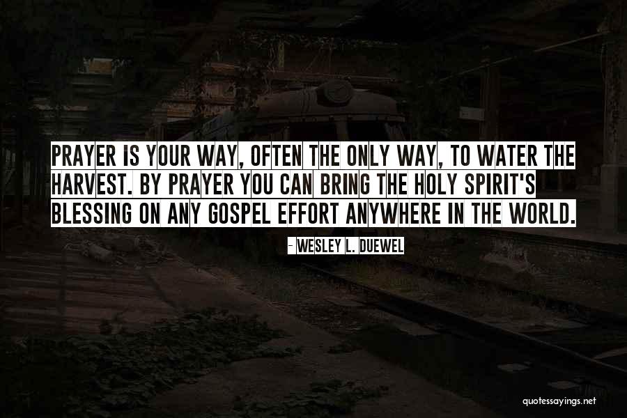 Wesley L. Duewel Quotes 1735567 Wesley L. Duewel Quotes 1735567