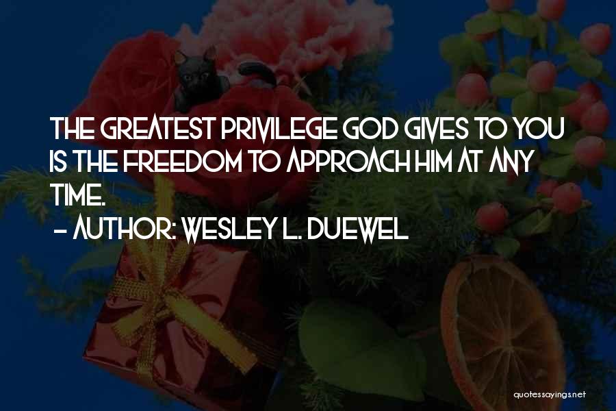 Wesley L. Duewel Quotes 2089433