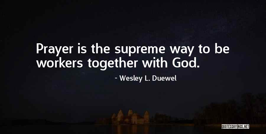 Wesley L. Duewel Quotes 289963 Wesley L. Duewel Quotes 289963