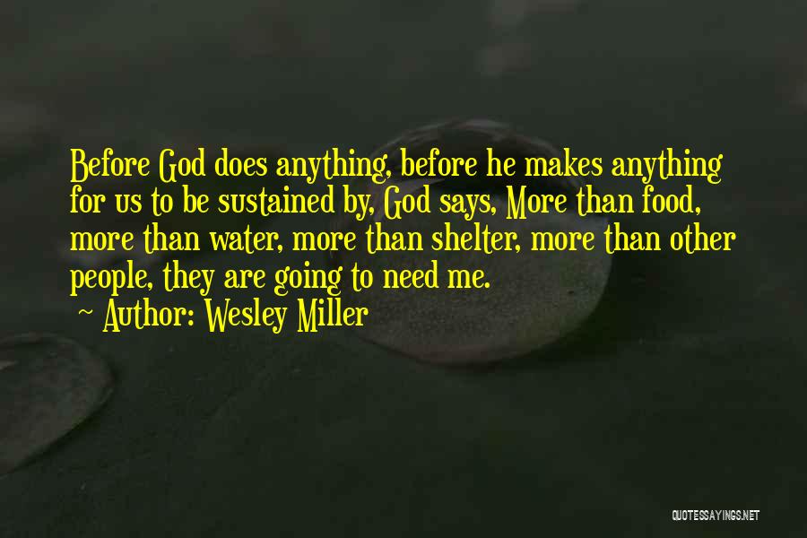 Wesley Miller Quotes 1458294