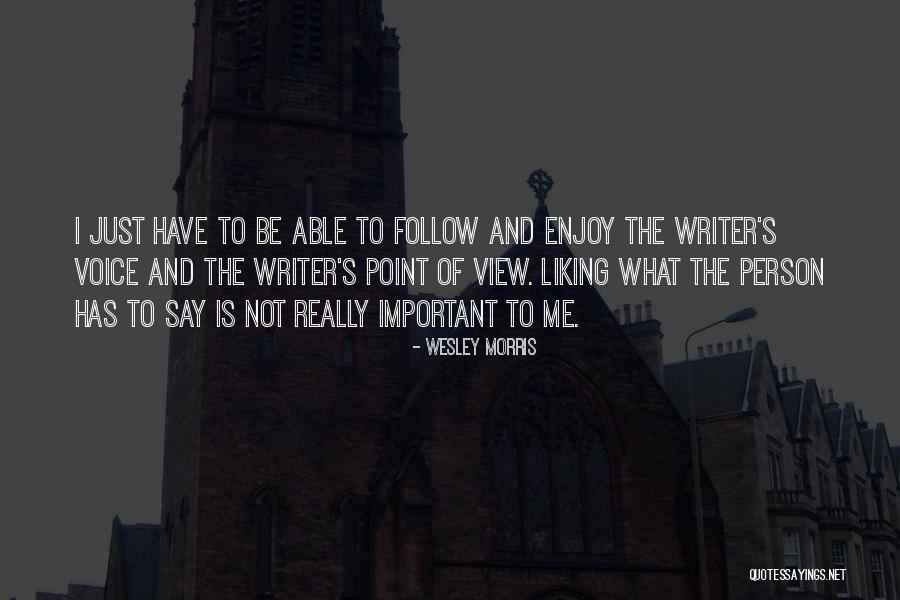 Wesley Morris Quotes 1600701 Wesley Morris Quotes 1600701