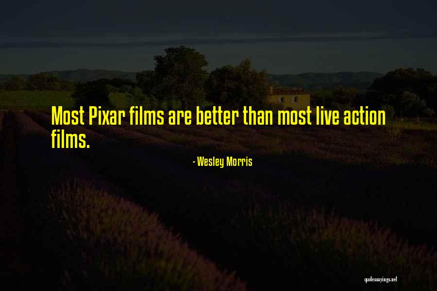 Wesley Morris Quotes 965726 Wesley Morris Quotes 965726
