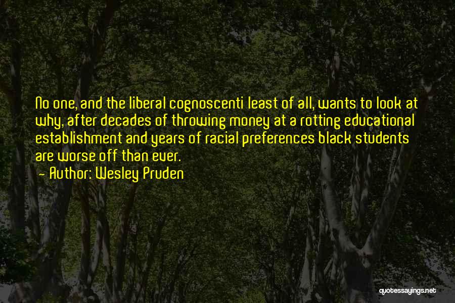 Wesley Pruden Quotes 2097617