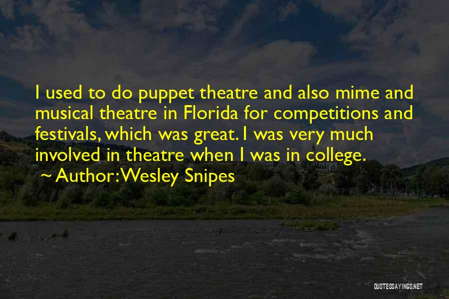 Wesley Snipes Quotes 1116582