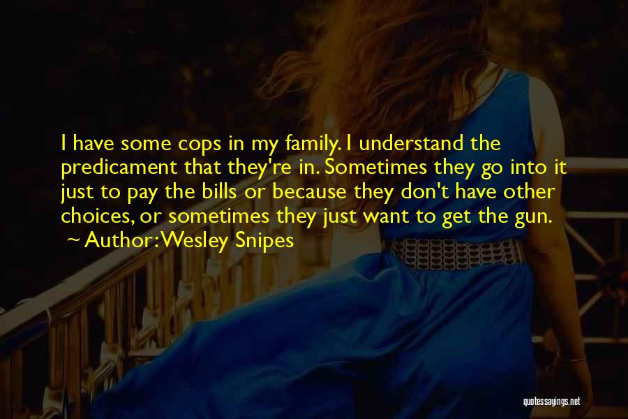 Wesley Snipes Quotes 1895952