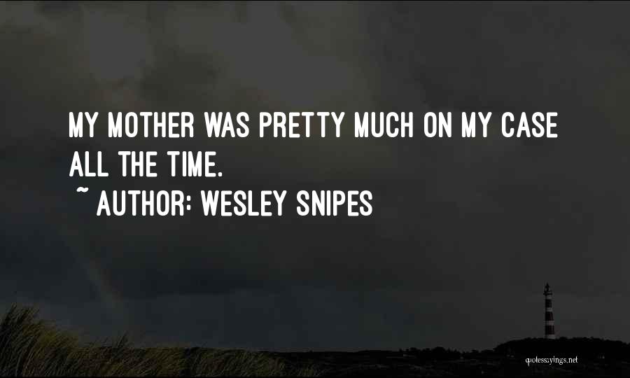 Wesley Snipes Quotes 703591