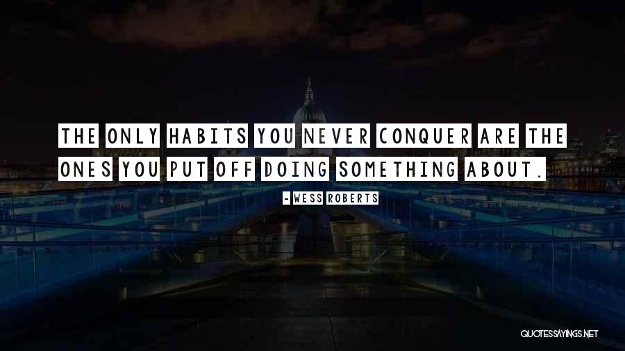 Wess Roberts Quotes 869357 Wess Roberts Quotes 869357