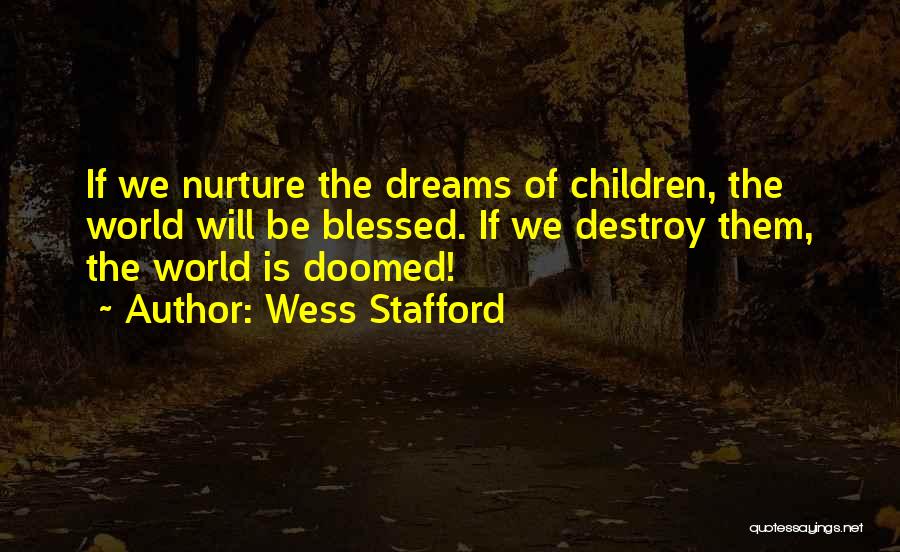 Wess Stafford Quotes 1089537