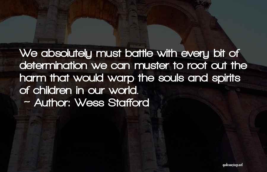 Wess Stafford Quotes 784402