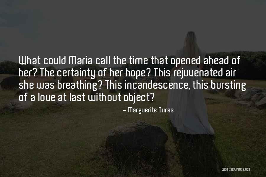 Wessal Casablanca Quotes By Marguerite Duras Wessal Casablanca Quotes By Marguerite Duras