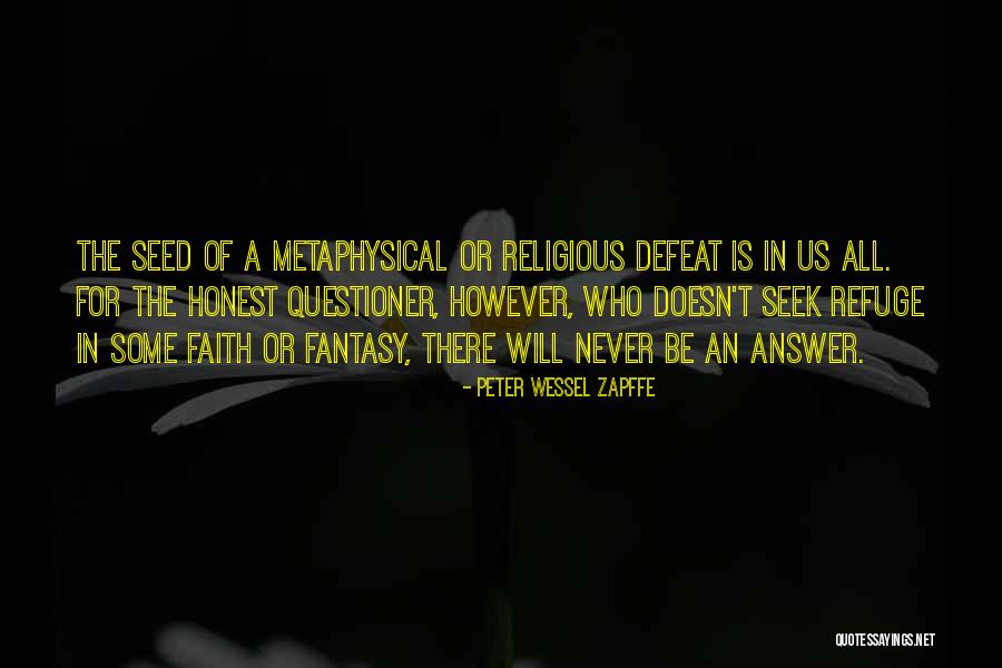Wessel Zapffe Quotes By Peter Wessel Zapffe Wessel Zapffe Quotes By Peter Wessel Zapffe