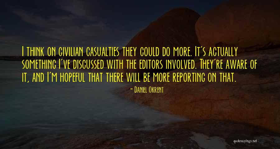 Wessely Wilcox Quotes By Daniel Okrent Wessely Wilcox Quotes By Daniel Okrent