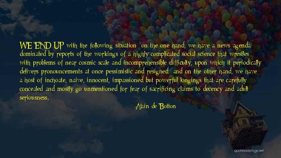 Wessinger Farms Quotes By Alain De Botton Wessinger Farms Quotes By Alain De Botton