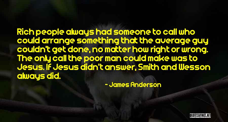 Wesson Quotes By James Anderson Wesson Quotes By James Anderson
