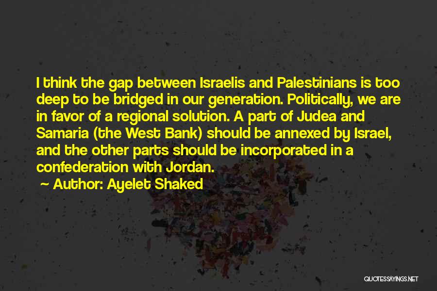 West Bank Quotes By Ayelet Shaked