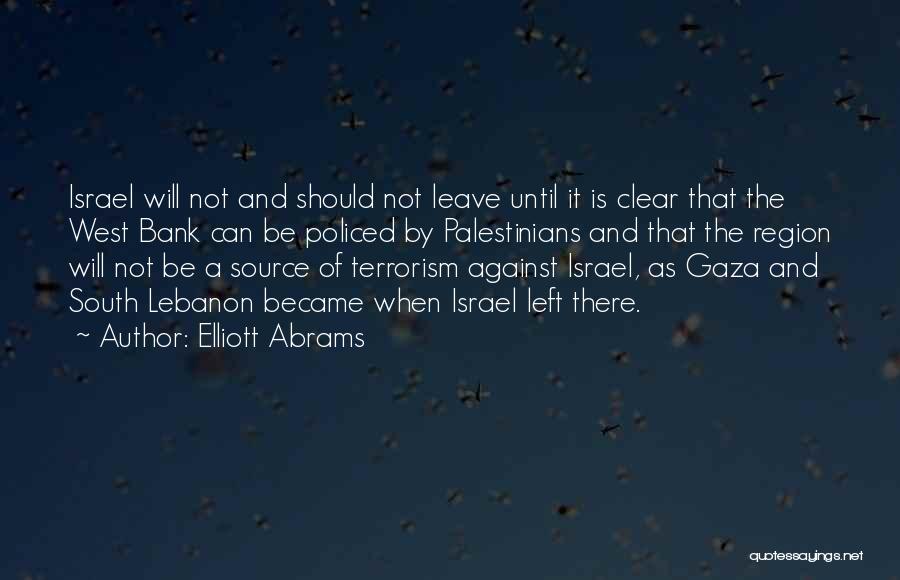 West Bank Quotes By Elliott Abrams