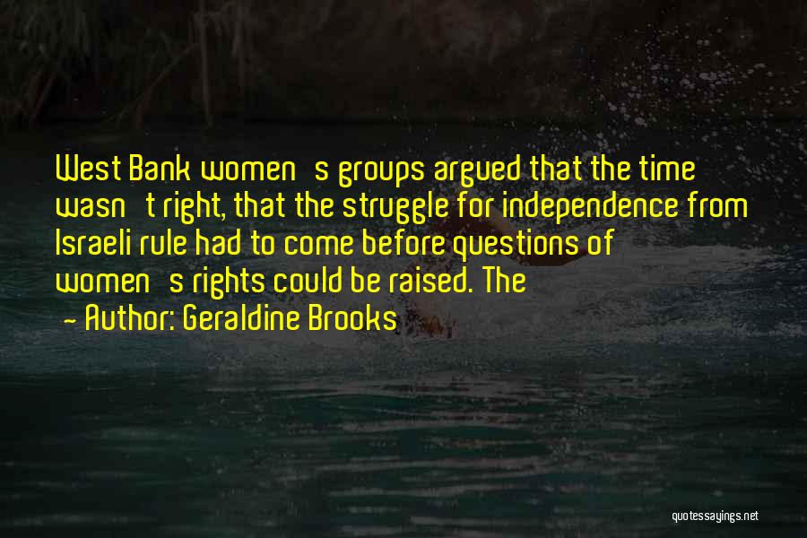 West Bank Quotes By Geraldine Brooks