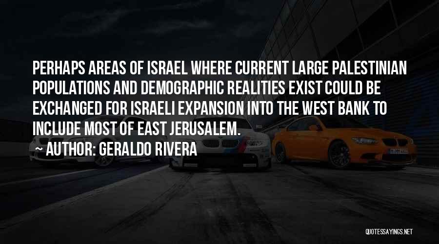 West Bank Quotes By Geraldo Rivera