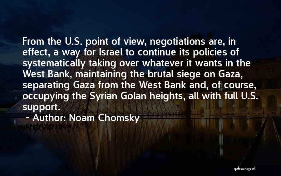 West Bank Quotes By Noam Chomsky