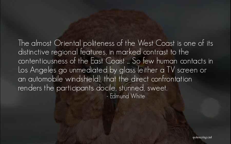 West Coast Best Coast Quotes By Edmund White West Coast Best Coast Quotes By Edmund White
