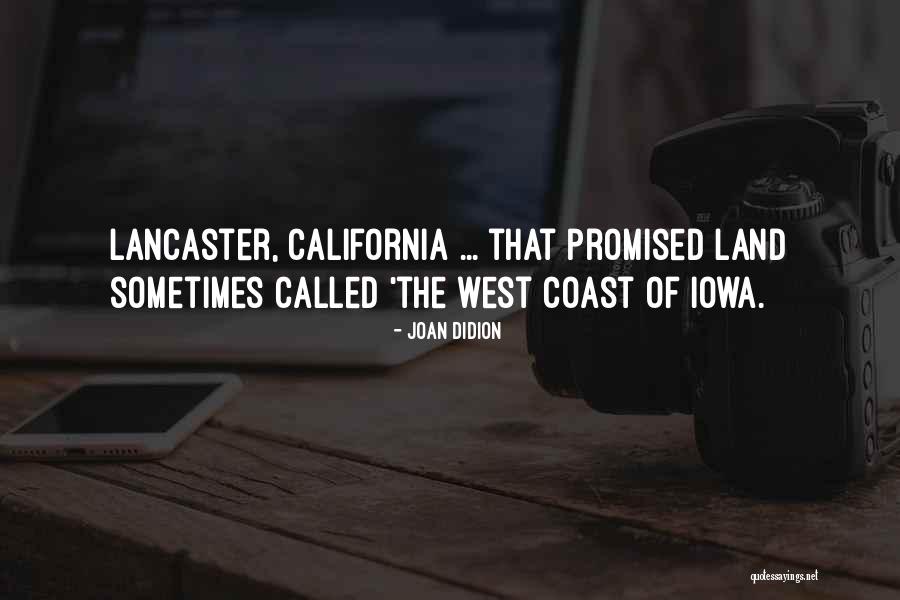 West Coast Best Coast Quotes By Joan Didion West Coast Best Coast Quotes By Joan Didion