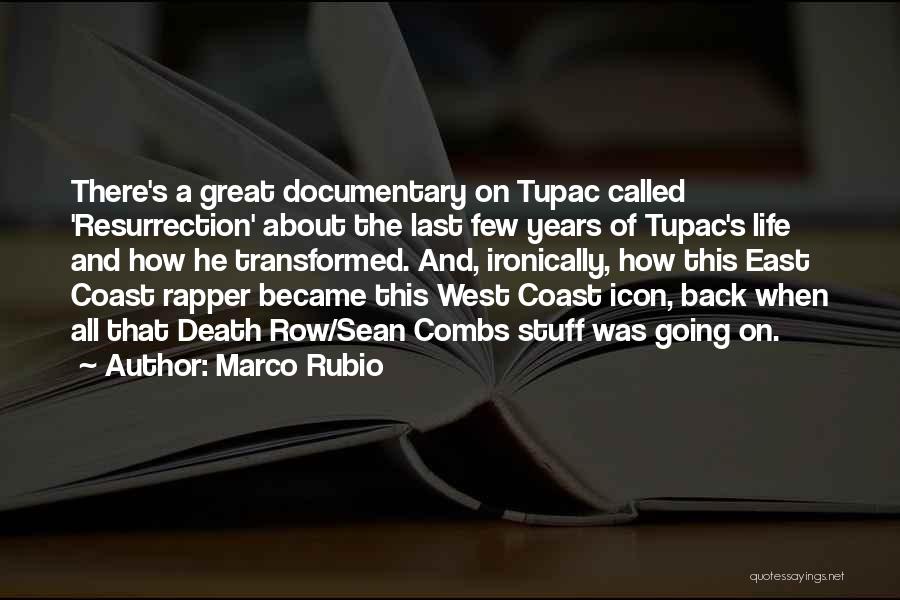 West Coast Rapper Quotes By Marco Rubio