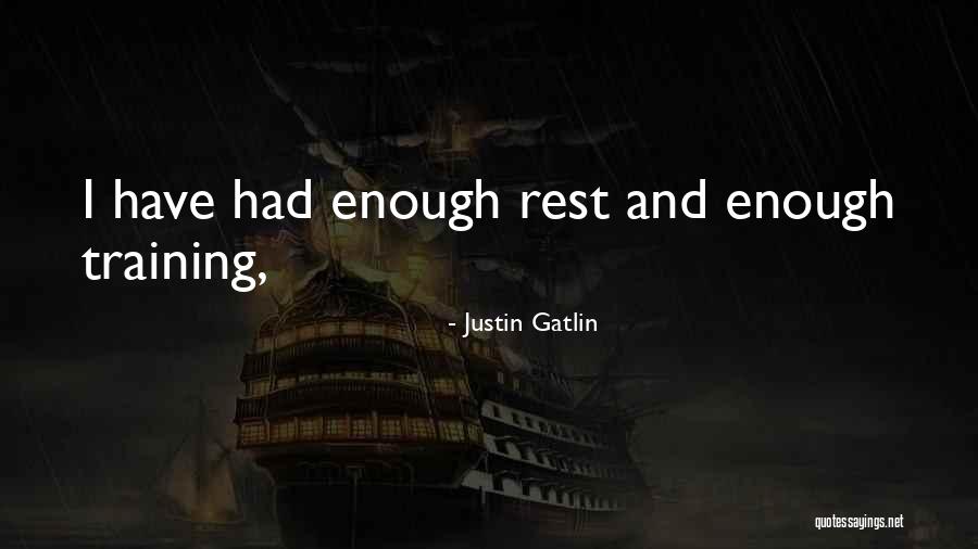 West Coast Trail Quotes By Justin Gatlin West Coast Trail Quotes By Justin Gatlin