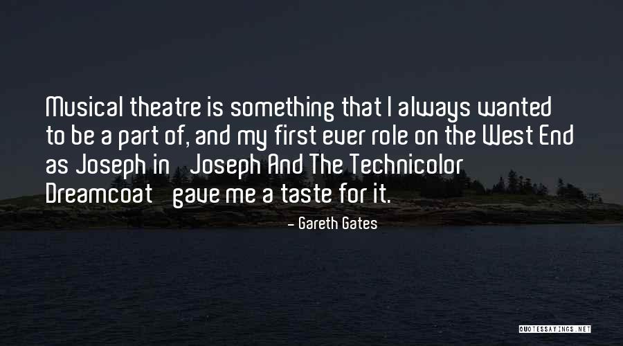 West End Theatre Quotes By Gareth Gates West End Theatre Quotes By Gareth Gates