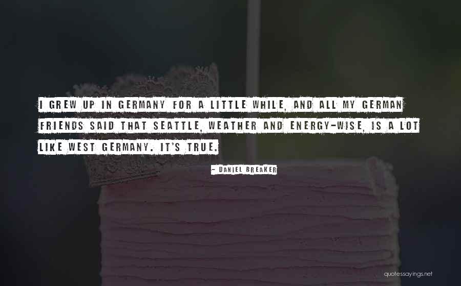 West Germany Quotes By Daniel Breaker West Germany Quotes By Daniel Breaker