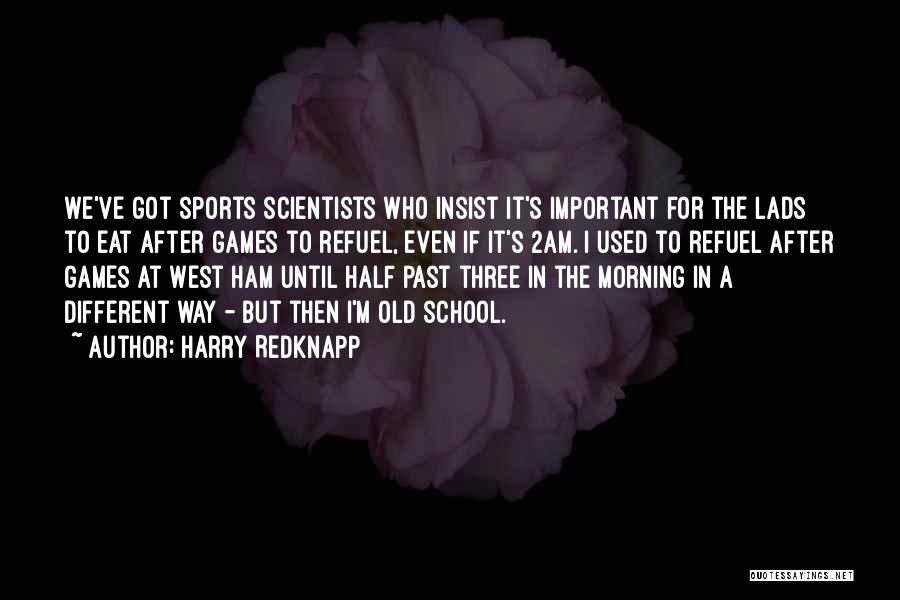 West Ham Quotes By Harry Redknapp