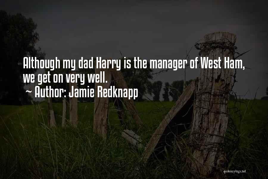 West Ham Quotes By Jamie Redknapp
