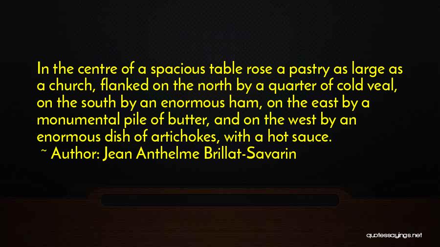 West Ham Quotes By Jean Anthelme Brillat-Savarin