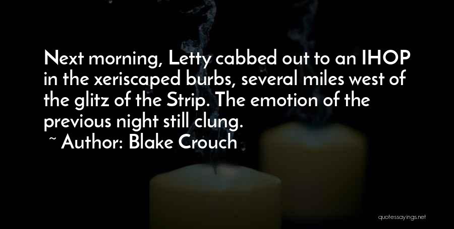 West In The Night Quotes By Blake Crouch