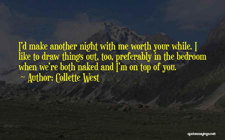 West In The Night Quotes By Collette West