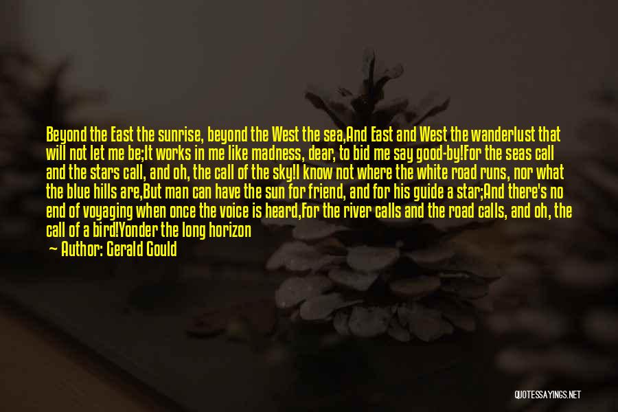 West In The Night Quotes By Gerald Gould