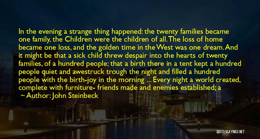 West In The Night Quotes By John Steinbeck